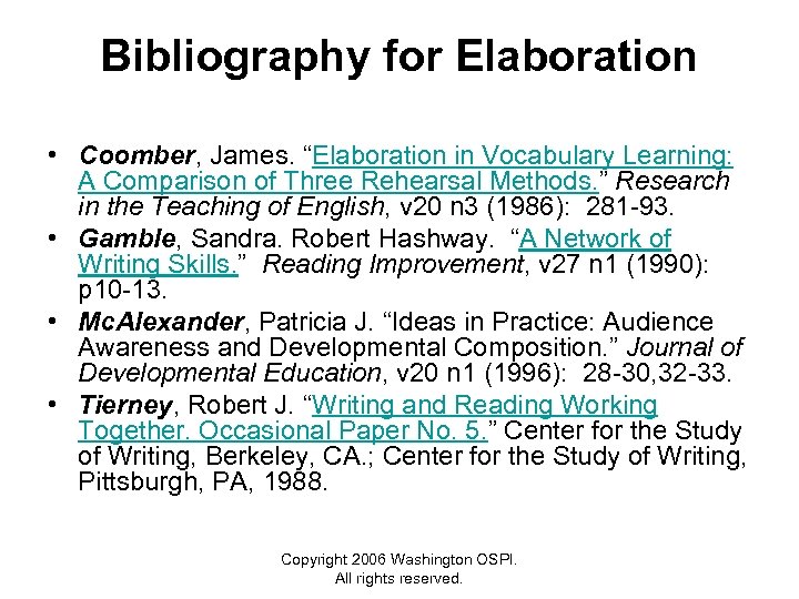 Bibliography for Elaboration • Coomber, James. “Elaboration in Vocabulary Learning: A Comparison of Three