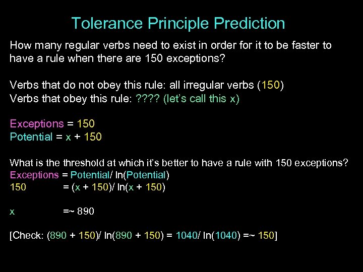 Tolerance Principle Prediction How many regular verbs need to exist in order for it