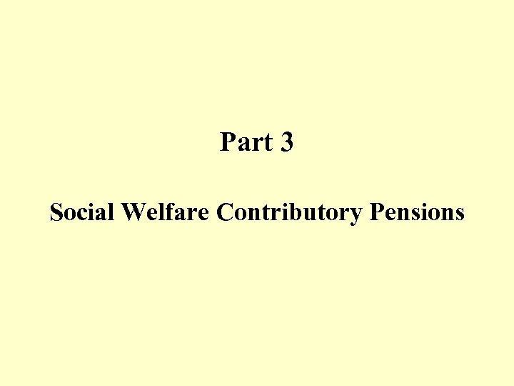 Part 3 Social Welfare Contributory Pensions 