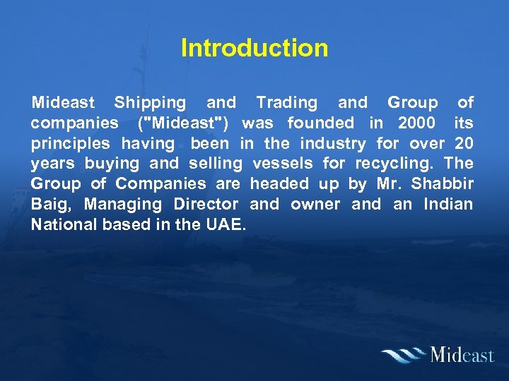 Introduction Mideast Shipping and Trading and Group of companies (