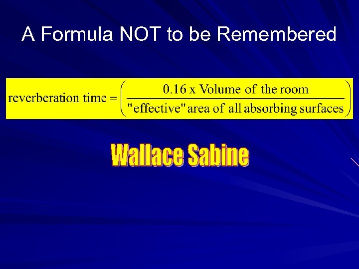 A Formula NOT to be Remembered 