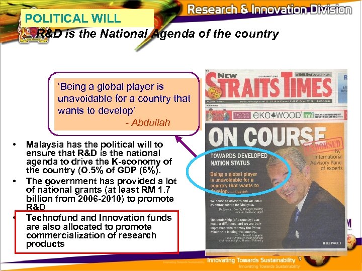 POLITICAL WILL R&D is the National Agenda of the country ‘Being a global player