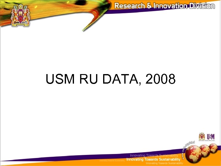 USM RU DATA, 2008 