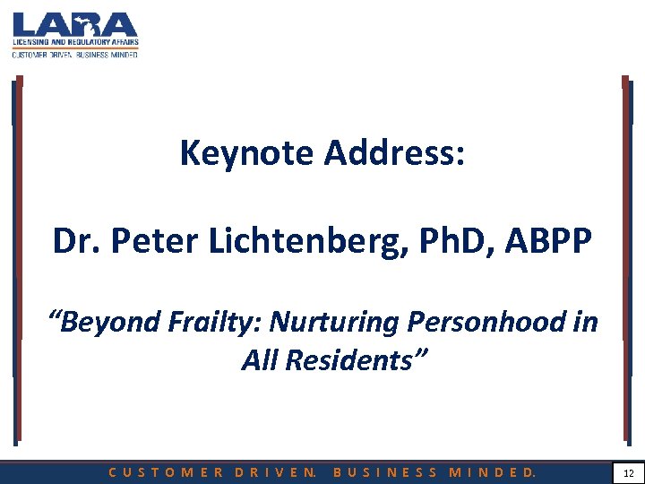 Keynote Address: Dr. Peter Lichtenberg, Ph. D, ABPP “Beyond Frailty: Nurturing Personhood in All