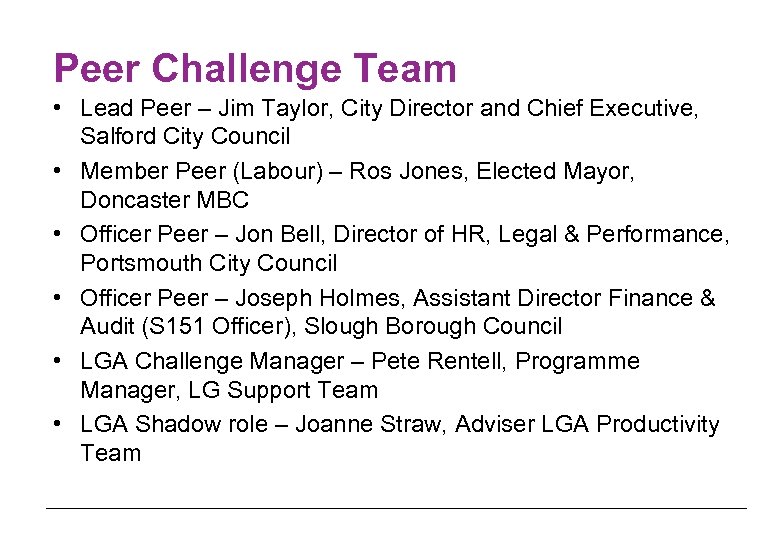 Peer Challenge Team • Lead Peer – Jim Taylor, City Director and Chief Executive,