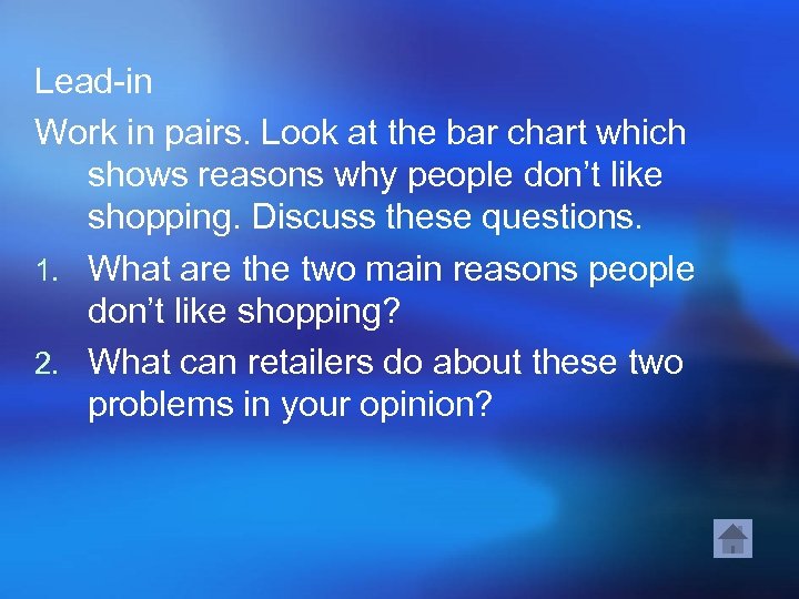 Lead-in Work in pairs. Look at the bar chart which shows reasons why people