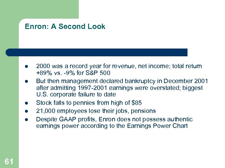 Enron: A Second Look l l l 61 2000 was a record year for