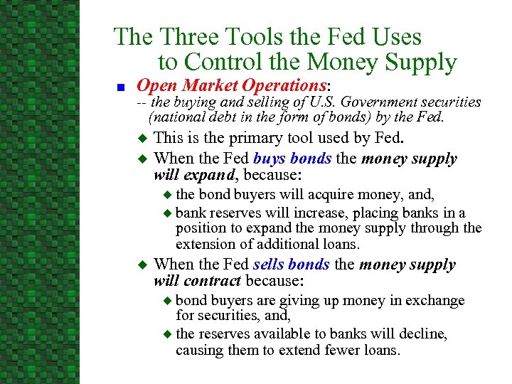 The Three Tools the Fed Uses to Control the Money Supply n Open Market