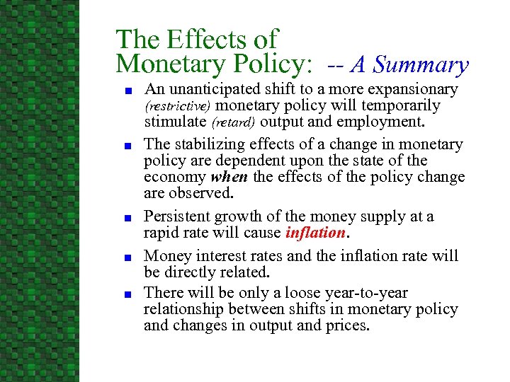 The Effects of Monetary Policy: -- A Summary n n n An unanticipated shift