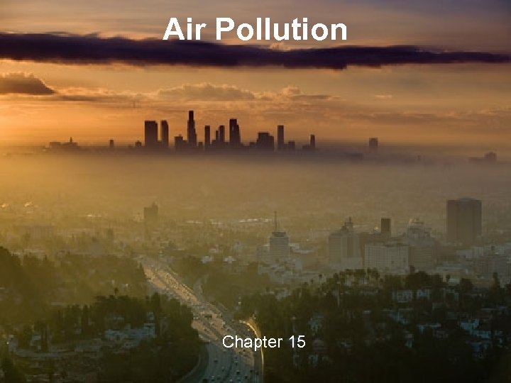 Air Pollution Chapter 15 