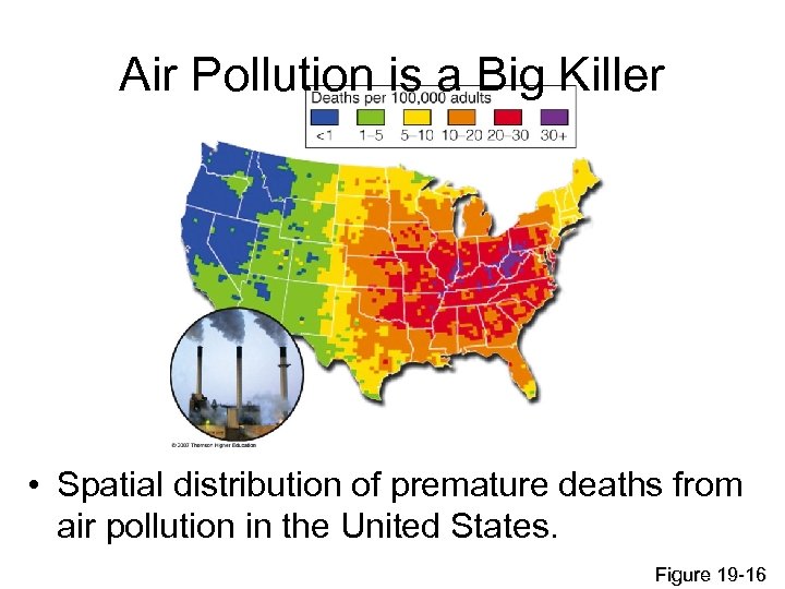 Air Pollution is a Big Killer • Spatial distribution of premature deaths from air