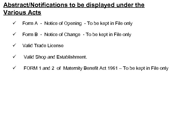 Abstract/Notifications to be displayed under the Various Acts ü Form A - Notice of