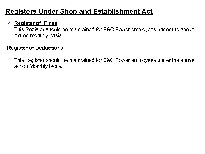 Registers Under Shop and Establishment Act ü Register of Fines This Register should be