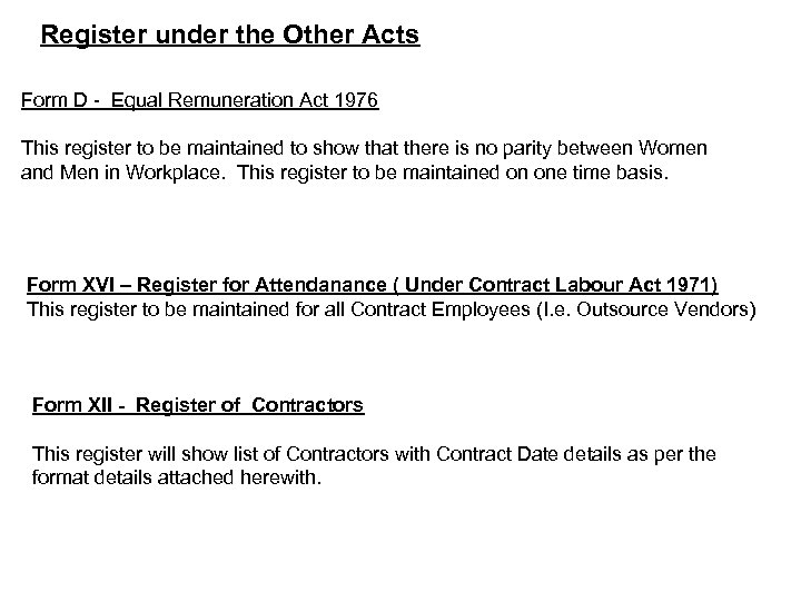Register under the Other Acts Form D - Equal Remuneration Act 1976 This register