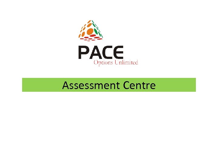 Assessment Centre 
