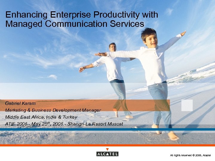 Enhancing Enterprise Productivity with Managed Communication Services Gabriel Karam Marketing & Business Development Manager