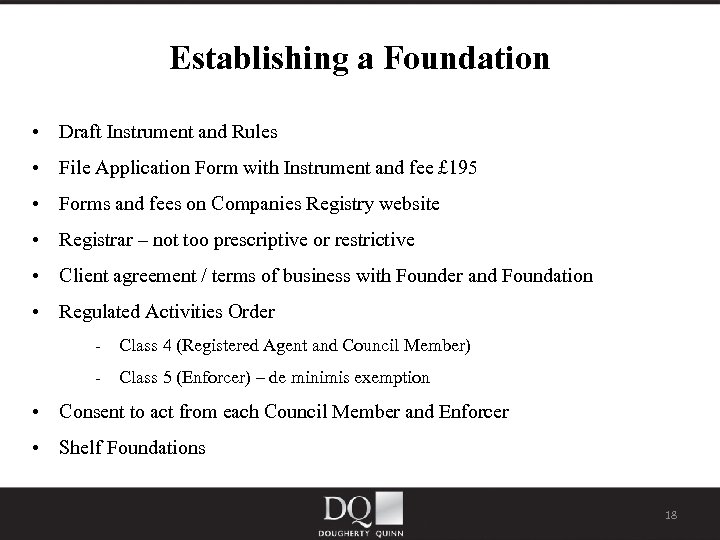 Establishing a Foundation • Draft Instrument and Rules • File Application Form with Instrument