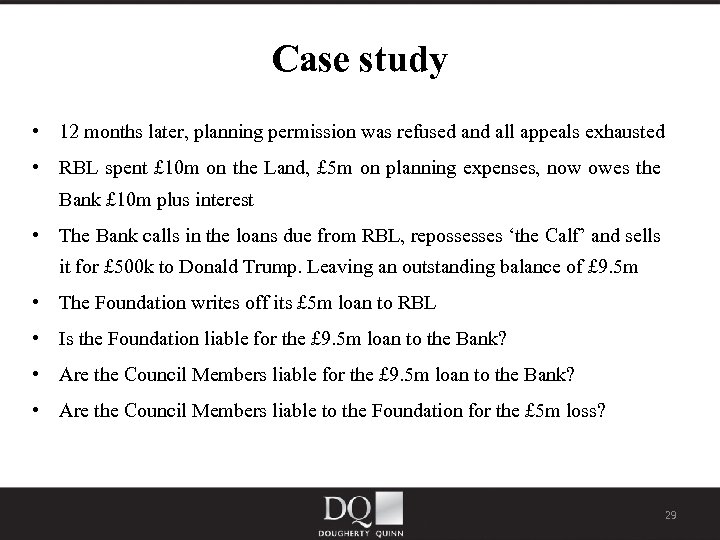 Case study • 12 months later, planning permission was refused and all appeals exhausted