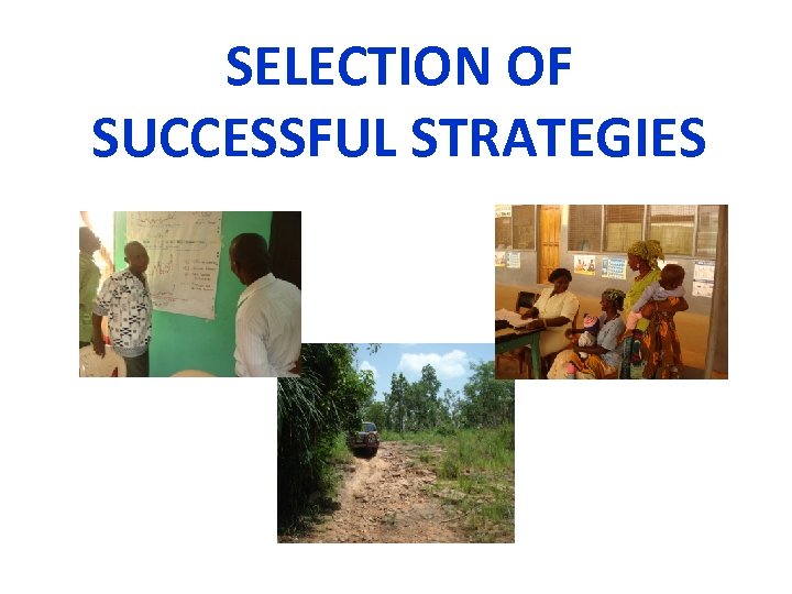 SELECTION OF SUCCESSFUL STRATEGIES 