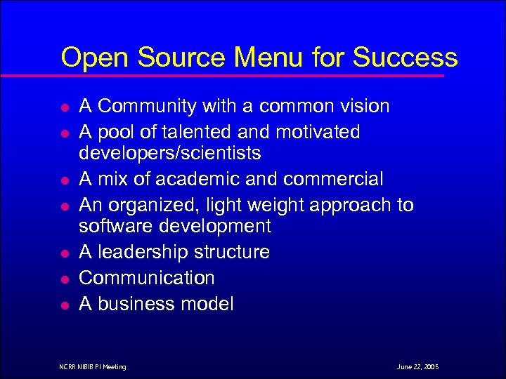 Open Source Menu for Success l l l l A Community with a common