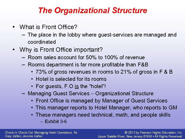 The Organizational Structure • What is Front Office? – The place in the lobby