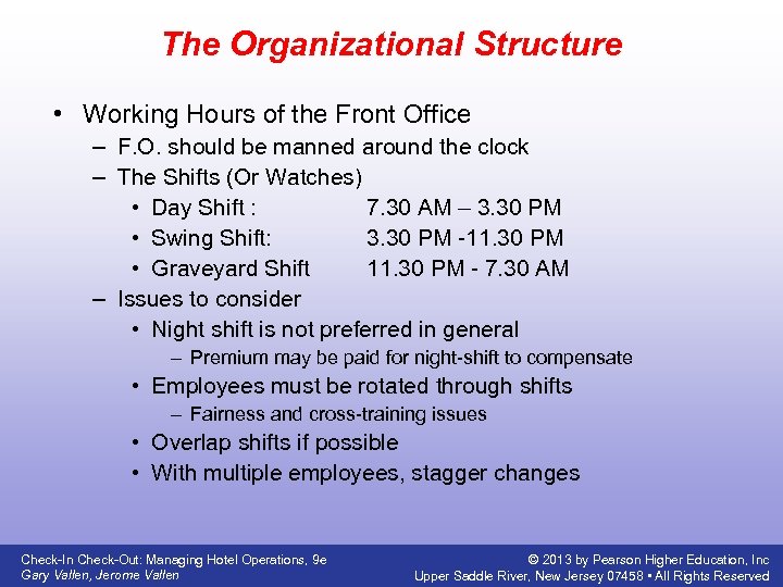 The Organizational Structure • Working Hours of the Front Office – F. O. should