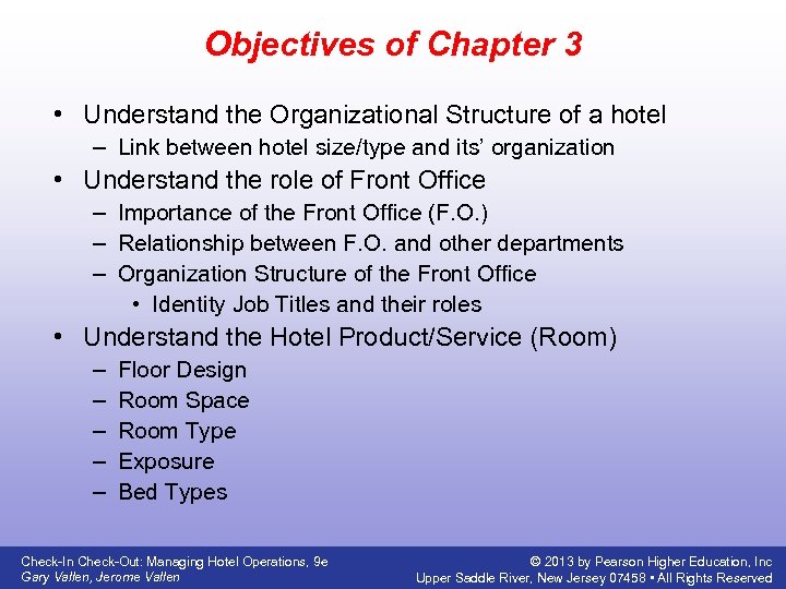 Objectives of Chapter 3 • Understand the Organizational Structure of a hotel – Link