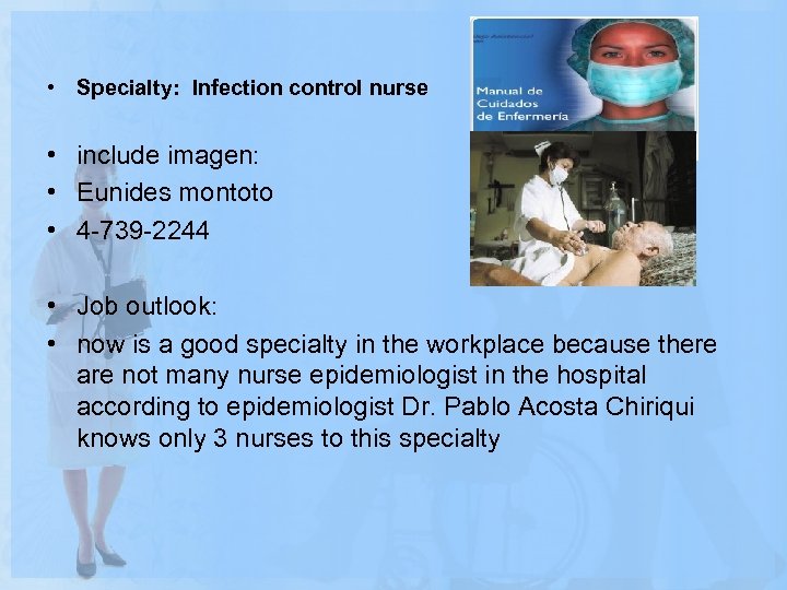  • Specialty: Infection control nurse • include imagen: • Eunides montoto • 4