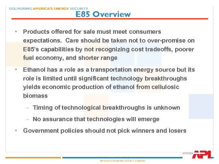 E 85 Overview • Products offered for sale must meet consumers expectations. Care should