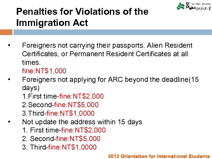 Penalties for Violations of the Immigration Act • • • Foreigners not carrying their