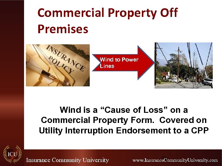 Commercial Property Off Premises Wind to Power Lines Wind is a “Cause of Loss”