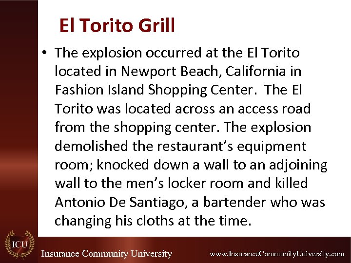 El Torito Grill • The explosion occurred at the El Torito located in Newport