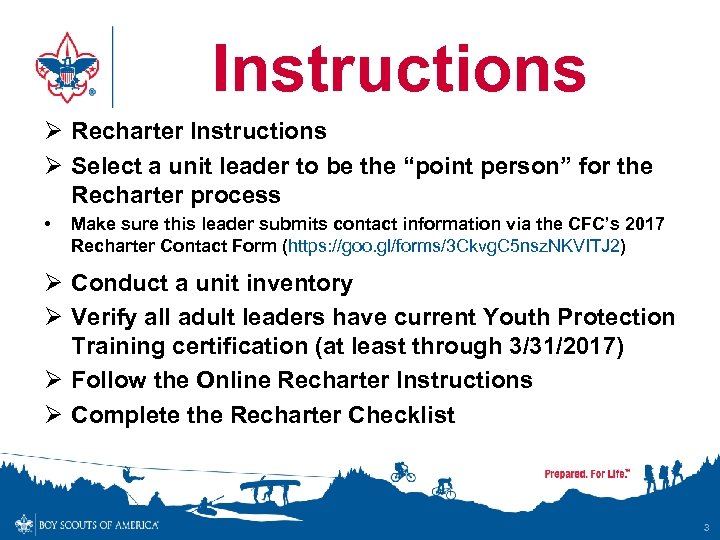 Instructions Ø Recharter Instructions Ø Select a unit leader to be the “point person”