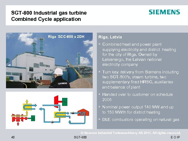 SGT-800 Industrial gas turbine Combined Cycle application Riga SCC-800 x 2 DH Riga, Latvia