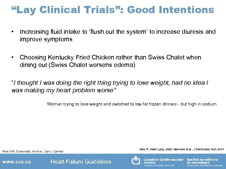 “Lay Clinical Trials”: Good Intentions • Increasing fluid intake to ‘flush out the system’