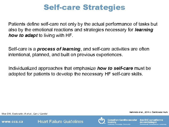 Self-care Strategies Patients define self-care not only by the actual performance of tasks but