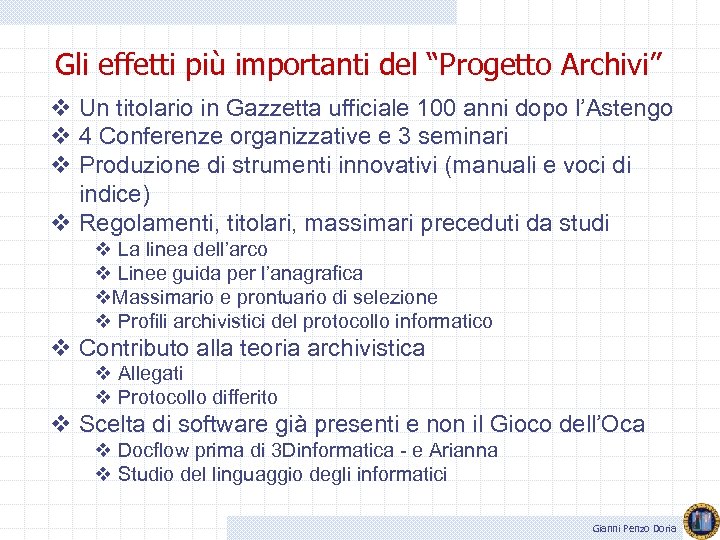 Gli effetti più importanti del “Progetto Archivi” v Un titolario in Gazzetta ufficiale 100