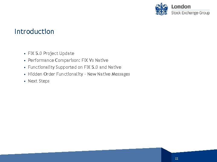 Introduction • • • FIX 5. 0 Project Update Performance Comparison: FIX Vs Native