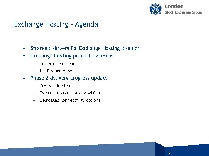 Exchange Hosting ‐ Agenda • Strategic drivers for Exchange Hosting product • Exchange Hosting