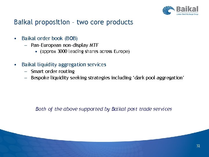 Baikal proposition – two core products • Baikal order book (BOB) – Pan‐European non‐display