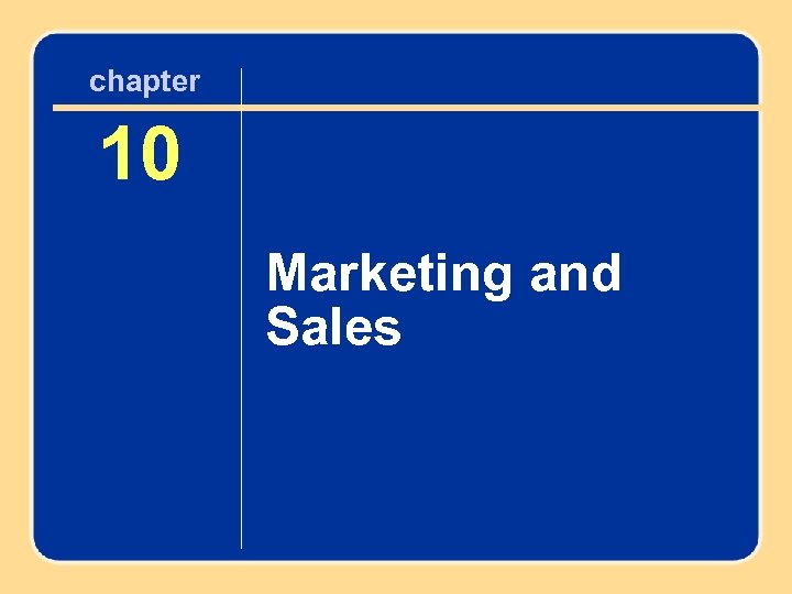 chapter 10 10 Marketing and Sales Author name here for Edited books 