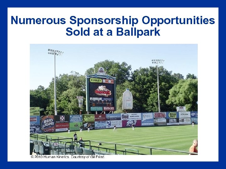 Numerous Sponsorship Opportunities Sold at a Ballpark 