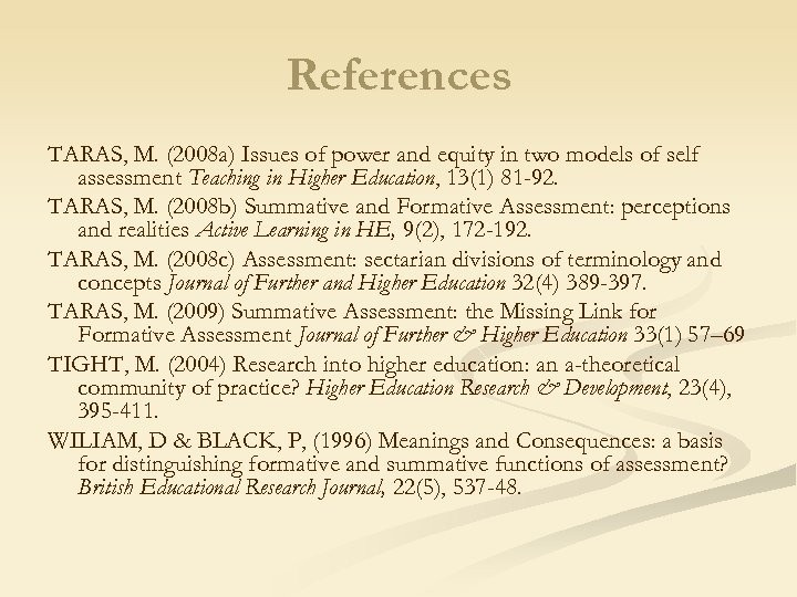 References TARAS, M. (2008 a) Issues of power and equity in two models of