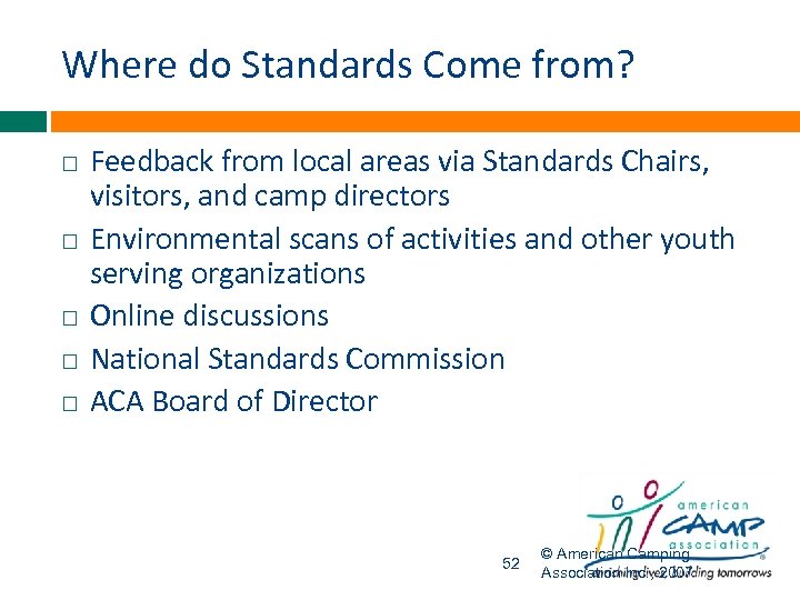 Where do Standards Come from? Feedback from local areas via Standards Chairs, visitors, and