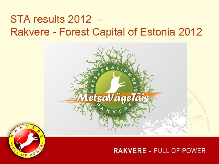 STA results 2012 – Rakvere - Forest Capital of Estonia 2012 