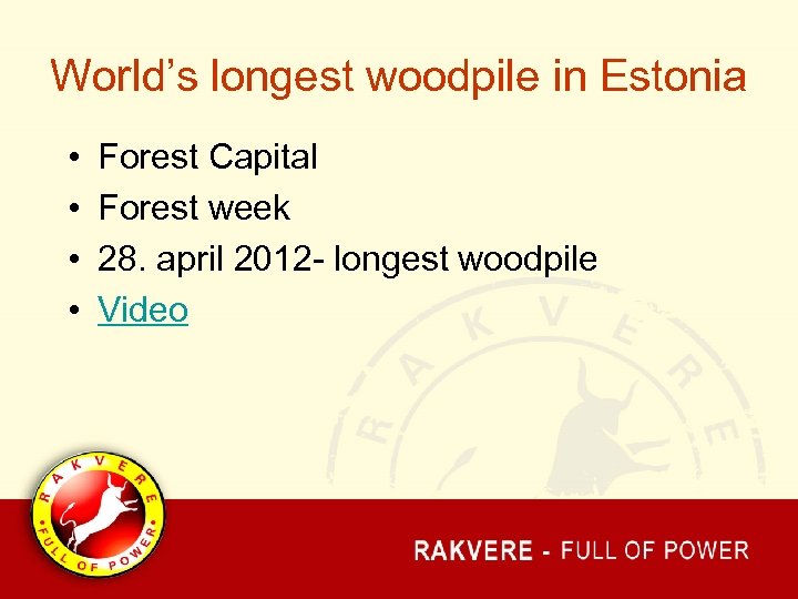 World’s longest woodpile in Estonia • • Forest Capital Forest week 28. april 2012
