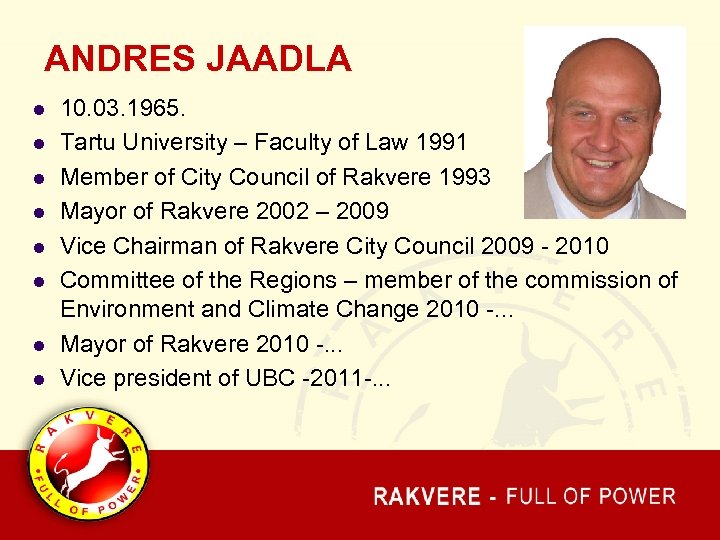 ANDRES JAADLA l l l l 10. 03. 1965. Tartu University – Faculty of
