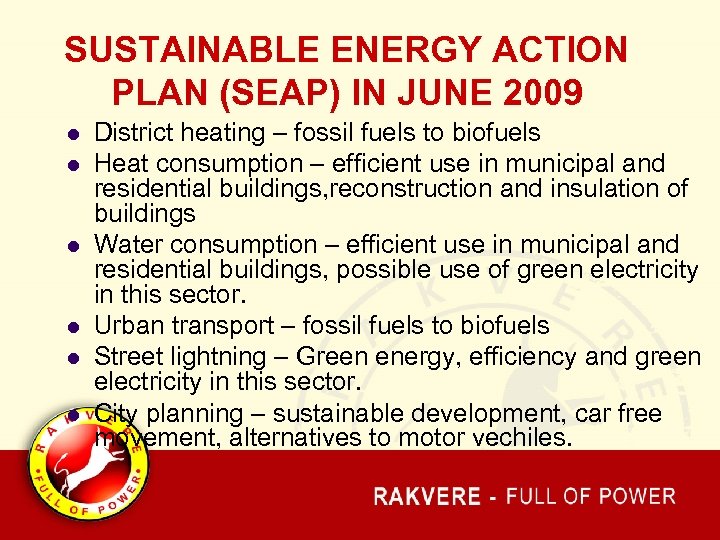 SUSTAINABLE ENERGY ACTION PLAN (SEAP) IN JUNE 2009 l l l District heating –