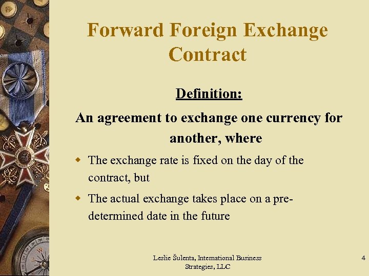 Forward Foreign Exchange Contract Definition: An agreement to exchange one currency for another, where