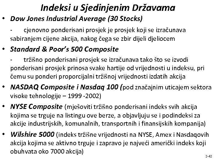 Indeksi u Sjedinjenim Državama • Dow Jones Industrial Average (30 Stocks) cjenovno ponderisani prosjek